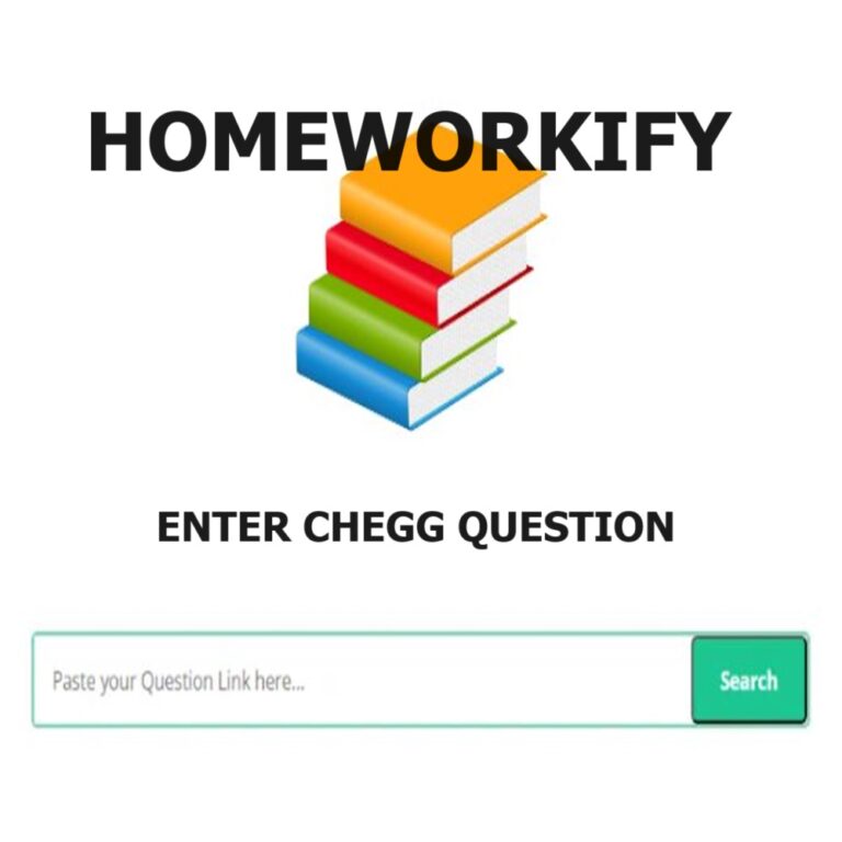 Homeworkify Get Free Chegg Answers with the New Homeworkify